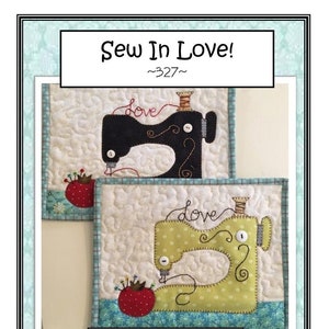 Sew In Love Mug Rug Quilting and Sewing Pattern, From Quilt Doodle Designs NEW, Please See Description For More Information!