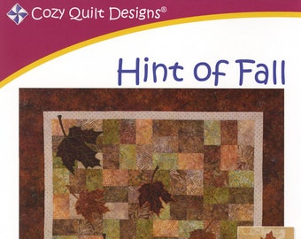 Hint Of Fall Quilt Quilting Pattern, A Fat Quarters Anonymous Pattern, From Cozy Quilt Designs NEW