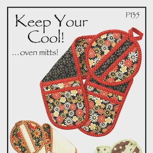 May include: Oven mitts and pot holders in various floral and polka dot patterns. The text "Keep Your Cool! ... oven mitts!" is displayed at the top. The Vanilla House Designs logo is at the bottom.