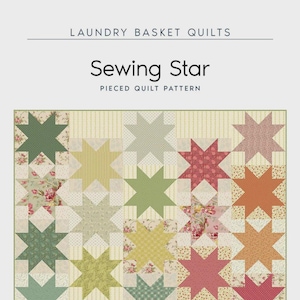 Sewing Star Quilt Quilting Pattern From Laundry Basket Quilts BRAND NEW, Please See Details and Pictures Below For More Information!