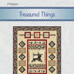 May include: A quilt pattern titled "Treasured Things" features a central image of a vintage sewing machine. The design includes framed images, sewing machine silhouettes, and geometric patterns in a palette of red, cream, and teal.