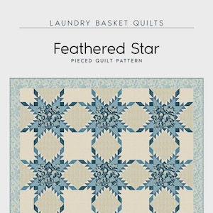 Feathered Star Quilt Quilting Pattern From Laundry Basket Quilts BRAND NEW, Please See Details and Pictures Below For More Information!