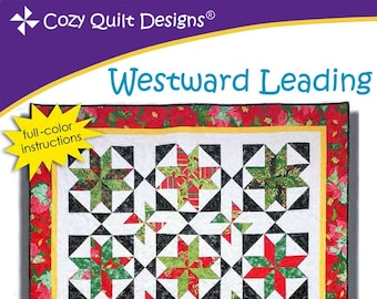 Westward Leading Quilt Quilting Pattern, A Cozy Strip Club Pattern for 2 1/2" Strips, From Cozy Quilt Designs NEW