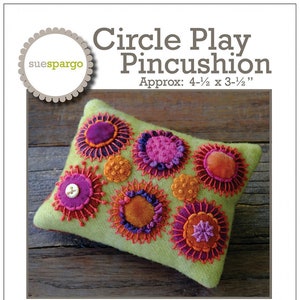 Circle Play Pincushion Embroidery, Applique, Sewing Pattern, From Sue Spargo Folk-Art Quilts BRAND NEW, See Description For More Information
