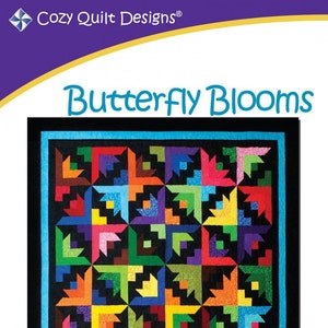 a 2 1/2" Strip Pattern from Cozy Quilt Designs # SSRBB Butterfly Blooms a 2 1/2" Strip Pattern from Cozy Quilt Designs # SSRBB Butterfly Blooms