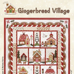 May include: A gingerbread village quilt pattern featuring a variety of gingerbread houses, trees, and other holiday-themed elements. The quilt is designed by Arlene Stamper & Melissa Harris and is 72 inches by 62 inches when finished.