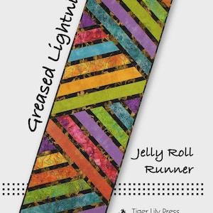 May include: A colorful Jelly Roll Runner quilt with the text "Greased Lightning" and "Jelly Roll Runner." The quilt features diagonal stripes in various colors, including orange, purple, green, and blue, set against a black floral background.