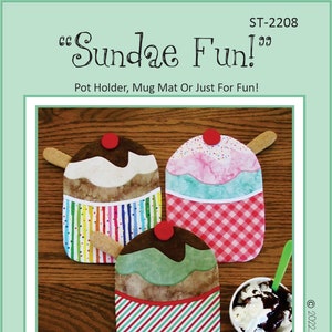 Sundae Fun Pot Holder, Mug Mat Sewing Pattern, From Susie C. Shore Designs NEW, Please See Description and Pictures For More Information!