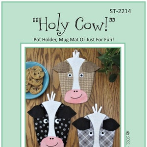 Holy Cow Pot Holder, Mug Mat Sewing Pattern, From Susie C. Shore Designs NEW, Please See Description and Pictures For More Information!