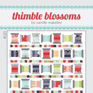 May include: A quilting pattern called "Thimble Blossoms" by Camille Roskelley. The pattern is for a quilt with a spool design and is part of the "Sweet & Simple" strip pieced jelly roll friendly collection. The pattern is numbered #213 and is titled "Spools 2".