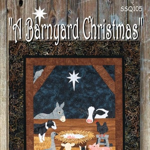 A Barnyard Christmas Quilt Quilting Pattern, From Sweet Season Quilts NEW, Please See Description and Pictures For More Information!