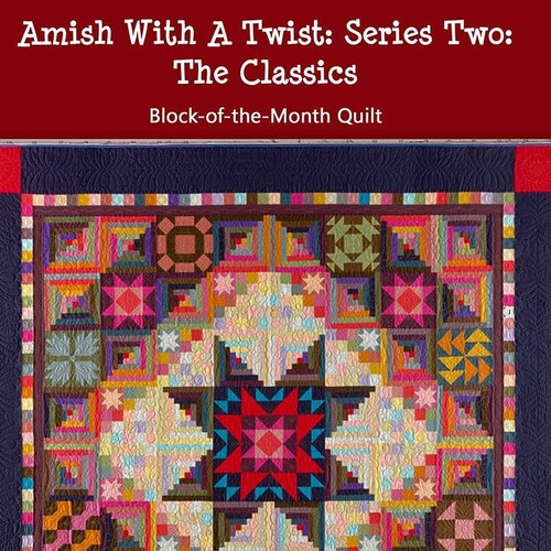 amish with a twist 2 quilt kit