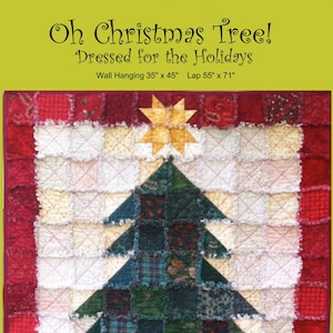 Oh Christmas Tree Dressed For The Holidays Quilt Pattern, From Saginaw Street Quilts NEW, See Description and Pictures For More Information!