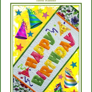 Happy Birthday Table Runner Machine Embroidery Pattern, From Janine Babich Designs NEW, See Description and Pictures For More Information.