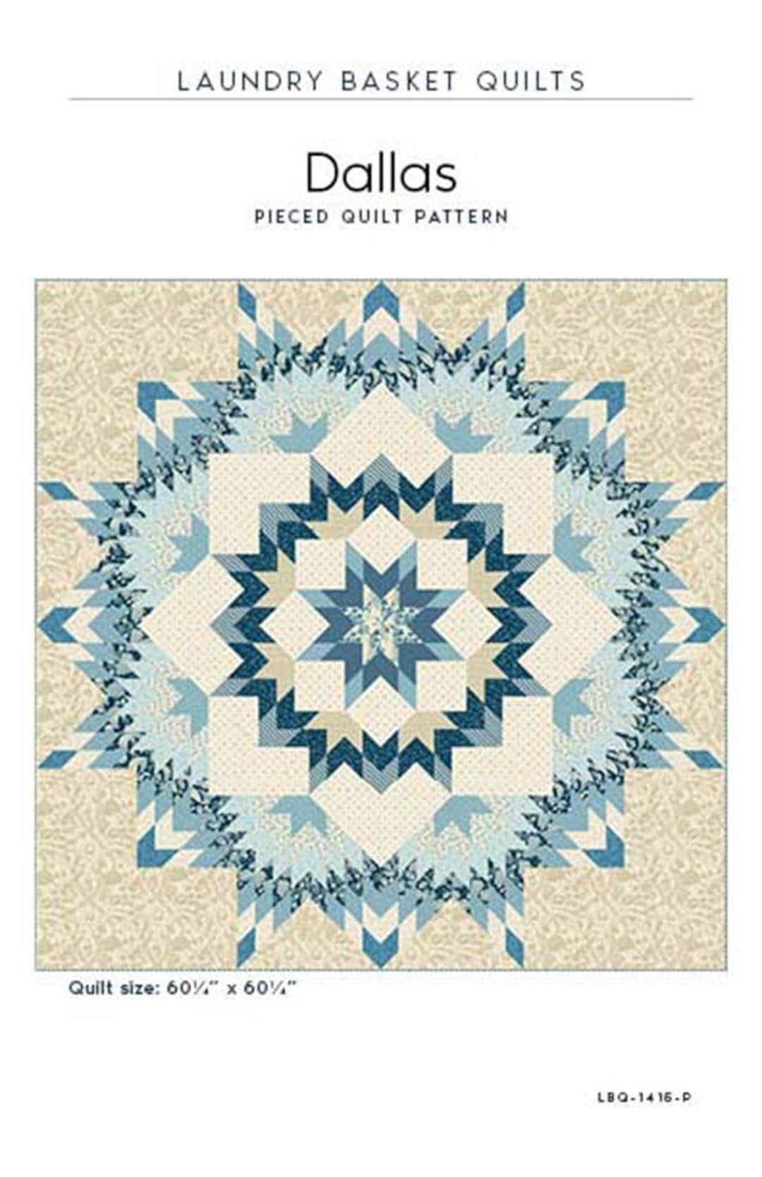 Dallas Quilt Quilting Pattern From Laundry Basket Quilts BRAND NEW
