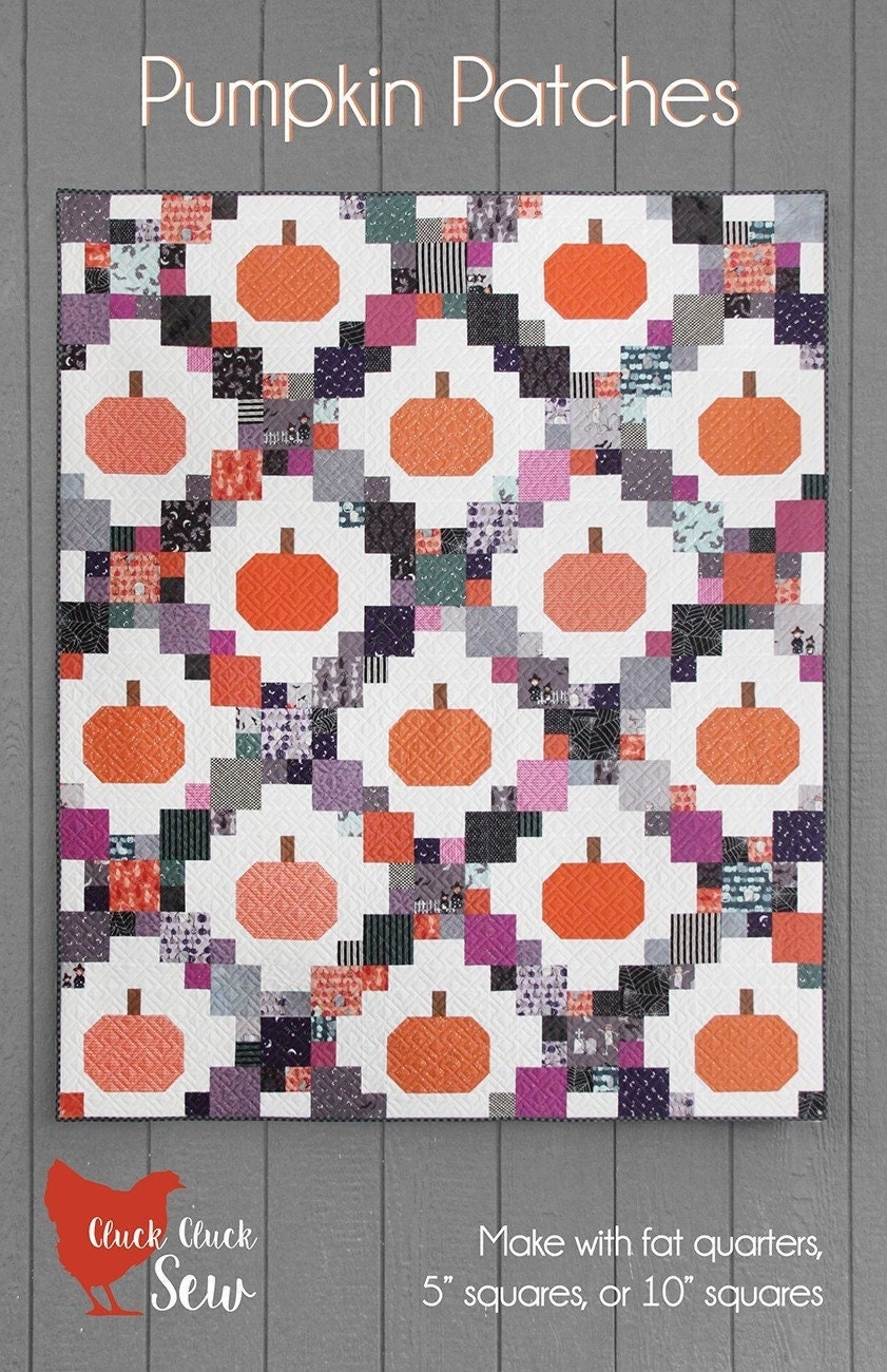 Pumpkin Patches Quilt Quilting Pattern From Cluck Cluck Sew Patterns ...