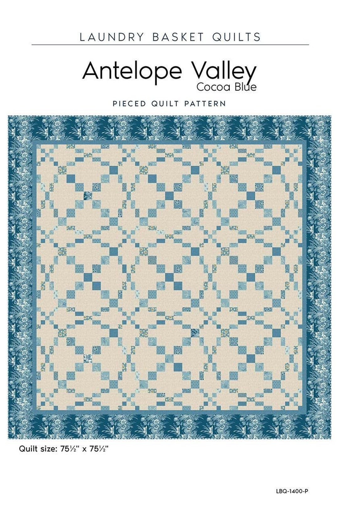 Antelope Valley - Cocoa Blue Quilt Pattern From Laundry Basket Quilts ...