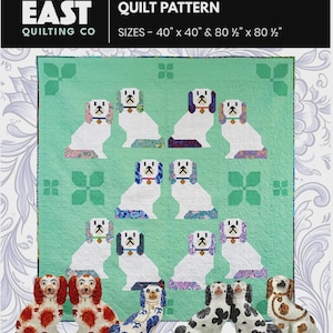 May include: A quilt pattern titled "Mantel Dogs" with a teal background and repeating dog designs. The pattern includes sizes 40" x 40" and 80.5" x 80.5". The image also shows dog figurines in various colors.