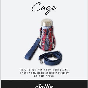 May include: A sewing pattern for a water bottle sling with an adjustable shoulder strap. The pattern is called "Cage" and is from Sallie Tomato, a source for quality patterns and supplies.