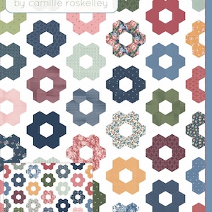 May include: A quilt pattern featuring a hexagon design with a variety of floral and geometric prints. The pattern is called "Flea Market" and is a hexagon quilt with simple piecing and no Y-seams. The pattern is by Thimble Blossoms, designed by Camille Roskelley.