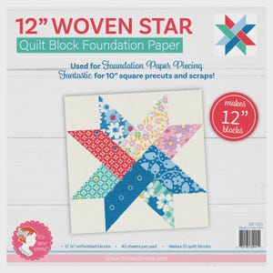 May include: A square quilt block foundation paper with a colorful star design. The paper is labeled "12" Woven Star" and is used for foundation paper piecing. The star is made of various patterned fabrics and makes 12" blocks.