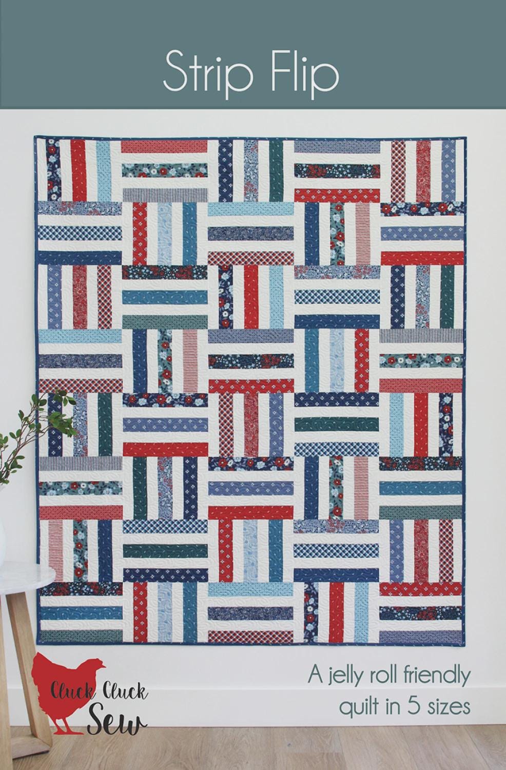 Strip Flip Quilt Quilting Pattern From Cluck Cluck Sew Patterns BRAND ...