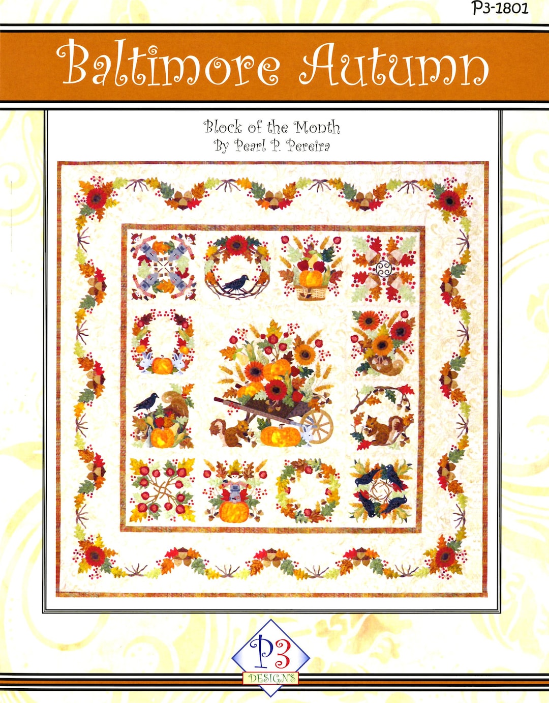 Baltimore Autumn BOM Applique Quilt Pattern From P3 Designs BRAND NEW ...