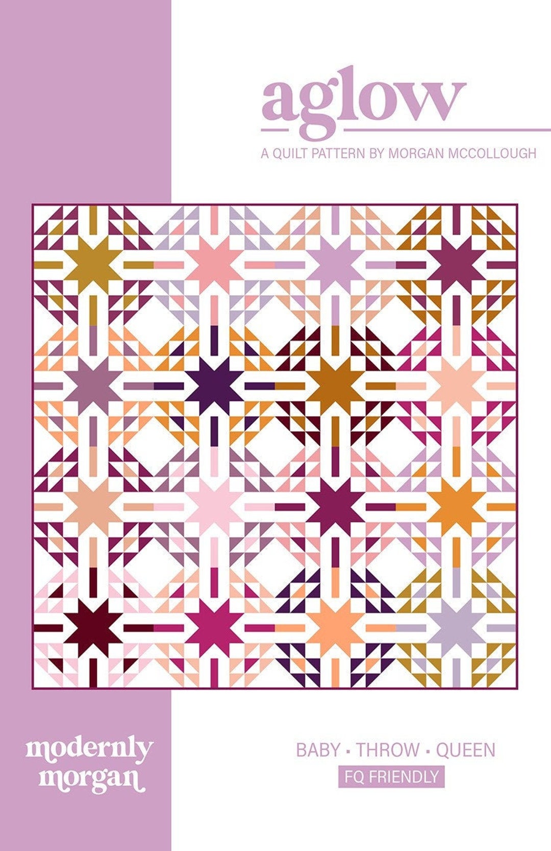 Aglow Quilt Pieced Quilting Pattern From Modernly Morgan, Please See ...
