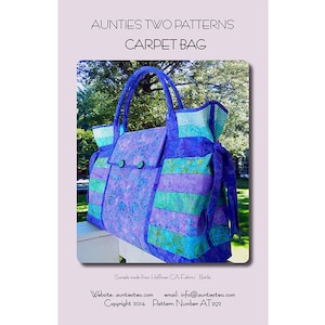 Carpet Bag, Purse, Tote Sewing and Quilting Pattern, From Aunties Two Patterns, Please See Description and Pictures For More Information!
