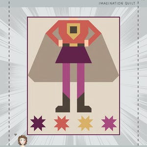 Be A Superhero, Be Fearless, Imagination Quilt Pattern, From Bee Sew Inspired NEW, Please See Description and Pictures For More Information!