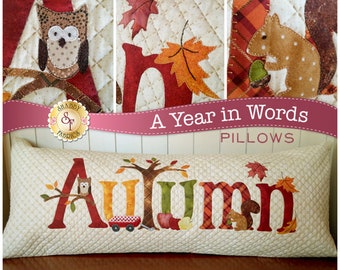 A Year In Words Autumn September Pillow Quilting and Sewing Pattern From Shabby Fabrics NEW, Please See Description For More Information!