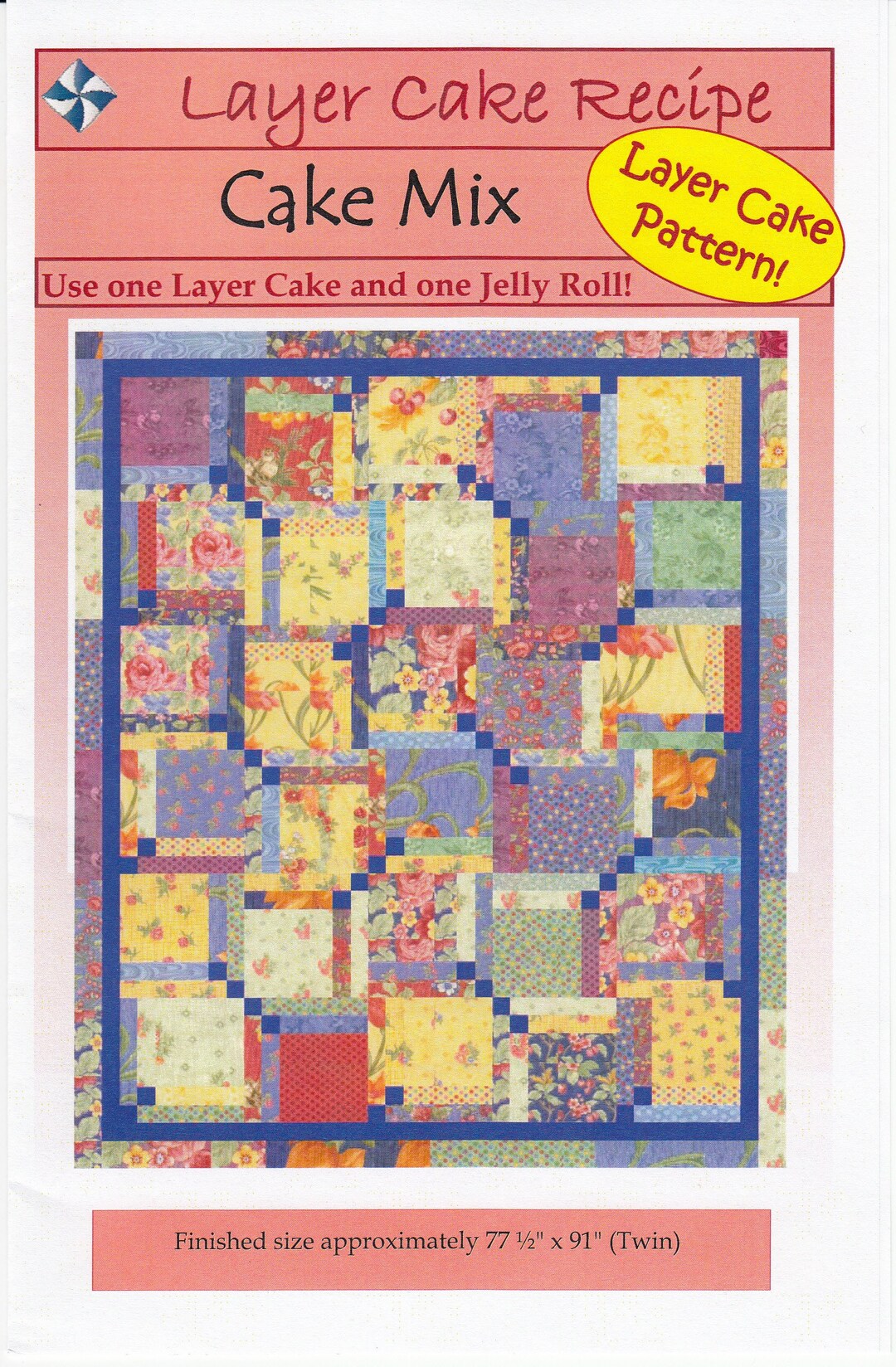 Cake Mix Quilt Quilting and Sewing Pattern, From Cozy Quilt Designs NEW