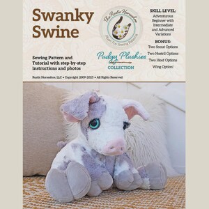 May include: A plush toy pig with a white and lavender body, large blue eyes, and a pink snout. The image includes text that reads "Swanky Swine" and "Pudgy Plushies Collection". The sewing pattern includes step-by-step instructions and photos.