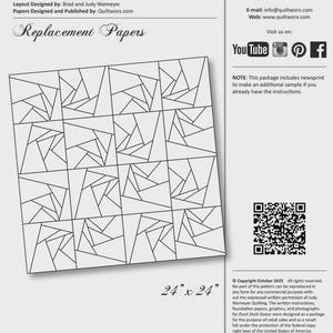 May include: A package of replacement papers for a quilt pattern, featuring a geometric design. The papers are for the "Duck Duck Goose" quilt, designed by Brad and Judy Niemeyer. The package is 24" x 24" and includes newsprint for an additional sample.