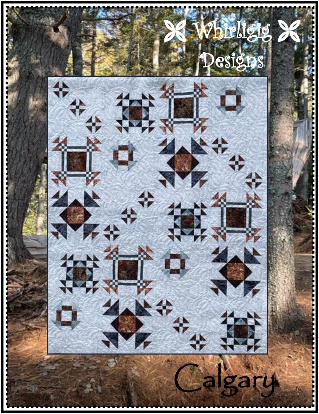 Calgary BOM Quilt Quilting Pattern From Whirligig Designs BRAND NEW