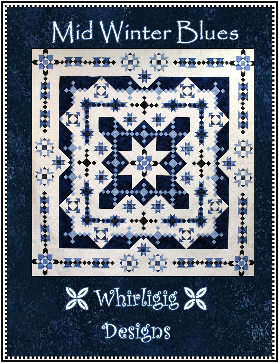 Mid Winter Blues BOM Quilt Quilting Pattern From Whirligig Designs
