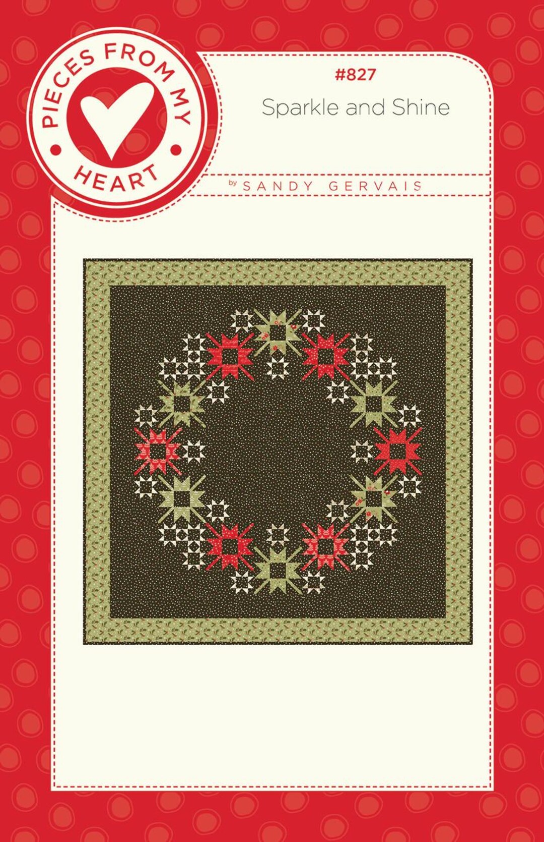 Sparkle and Shine Quilt Pattern, From Pieces From My Heart BRAND NEW ...