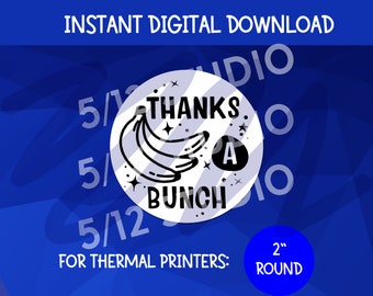 Etiqueta adhesiva/para impresora térmica "Thanks A Bunch" (redonda de 2" PNG/JPEG)