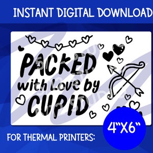 Packed With Love By Cupid PNG Thermal Printer | Sticker Label Packaging | Downloads 4x6 PNG | Stickers for Rollo, Munbyn Thermal Printer