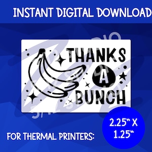 Thanks A Bunch PNG Download for Thermal Printer | Sticker Packaging | Downloads 2.25x1.25 PNG | Sticker for Rollo, Munbyn Thermal Printer