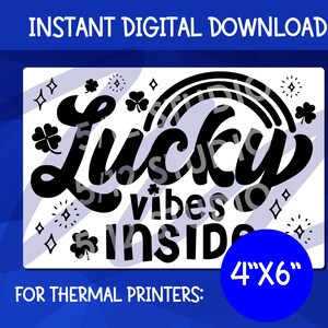 Lucky Vibes Inside PNG Download for Thermal Printer | Label for Packaging | Download 4x6 PNG/JPG | Sticker for Rollo, Munbyn Thermal Printer