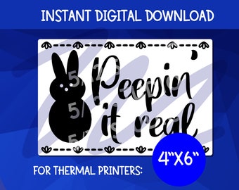 Etiqueta Peepin' It Real Bunny PNG / Impresora térmica 4x6 (Descarga digital)