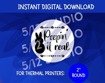 Pegatina "Peepin' It Real Bunny" / PNG redonda de 2" para impresora térmica (descarga digital)