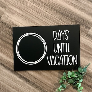 Days Until Vacation Sign, Vacation Countdown Chalkboard Sign, Vacation ...