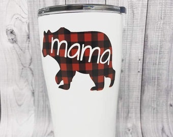 Mama Bear tumbler, buffalo plaid tumbler, mothers day gift tumbler, gift for mom, tumbler for mom, momma bear tumbler, gift for mom tumbler