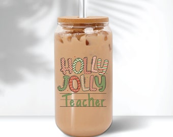 Holly Jolly Teacher Cup, clear glass cup with lid and straw, clear beer can glass with lid and straw, christmas gift cup for teacher,