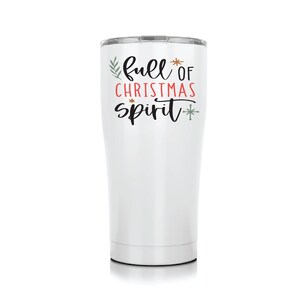 Full Of Christmas Spirit Tumbler Cup, Christmas water bottle, Christmas tumbler, holiday gift for women, secret santa gift, hostess gift,