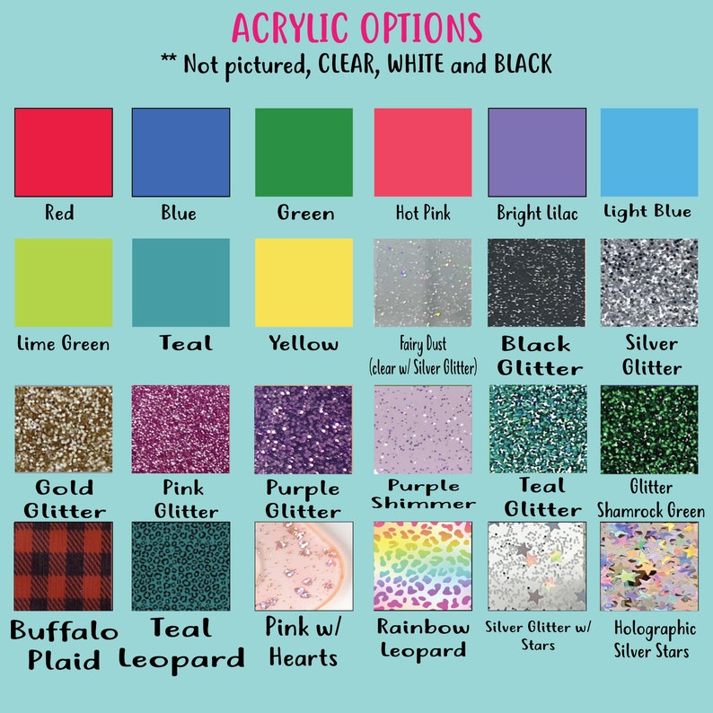 May include: A color chart displaying acrylic options, including solid colors like red, blue, and green, and glitter options such as gold, pink, and silver. The text at the top reads "ACRYLIC OPTIONS."