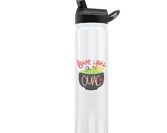 Love you a Guac water bottle, Funny Valentines tumbler, Valentines Food Pun, guac love, taco lover gift, valentines gift for her, galentines