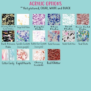 May include: A display of acrylic options with various colors and textures. The options include chunky black and gold glitter, large gold flakes, purple flake, blue flake, teal flake, and rose gold flake. Other options include dark princess flake, twinkle confetti, bubble gum confetti, pastel terrazzo, pastel goth hex, teal dots, cotton candy, cupid hearts, cherry confetti, and red glitter.